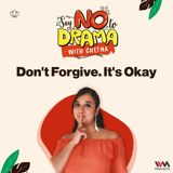 Don't Forgive. It's Okay