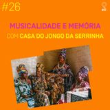 #26 - Casa do Jongo da Serrinha