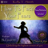 How to release your fears