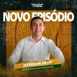 Empreendendo no Reino -  Entrevista com Jeferson Silva #109