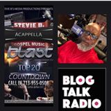 Stevie B. Acappella Gospel Music Blast - (Episode 256)