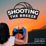 Ep79: Linden Moore NZ Hoops and WNBL Free Agency