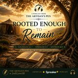 Rooted Enough to Remain
