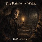 Las ratas en las paredes de H. P. Lovecraft 🌑🐙 | Audiolibro completo de terror cósmico para dormir | Mitos de Cthulhu #34