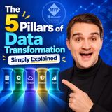 The 5 Pillars of Data Transformation - Simply Explained