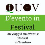 Arte, ambiente e sport: in Trentino ecco gli eventi di D'evento in Festival