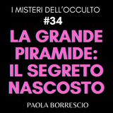 34. La Grande Piramide, il cuore umano e Ippocrate: il segreto occulto