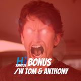 HI Soapbox Bonus: Talking With Tom Bennet & Anthony Lopez