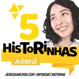 Os Pequenos São Grandes: Cinco Historinhas | Podcast Infantil