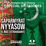 Historia de los dictadores: Saparmyrat Nyyasow, la dictadura más extravagante