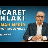 Günah Nedir Biliyor musunuz   AHMET KURUCAN