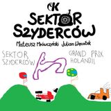 Sektor Szyderców #14: Po Grand Prix Holandii - Mrówczyński i Więcławek
