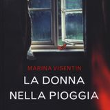 Marina Visentin "La donna nella pioggia"