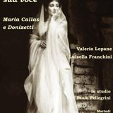 Tutto nel Mondo è Burla Stasera all'Opera - 100 Anni Maria Callas Il Dolce suono mi rapi di sua voce