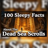 The Dead Sea Scrolls: 2,000 Years of Secrets for Sleep | Sleep Story