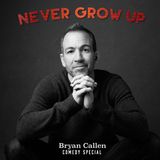 Bryan Callen Actor Comedian Never Grow Up