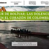 Sur de Bolívar: las dolencias del corazón de Colombia