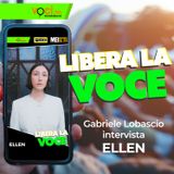 LIBERA LA VOCE: Ellen - clicca PLAY e ascolta il podcast