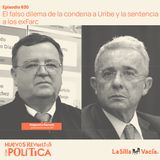 El falso dilema de la condena a Uribe y la sentencia a los exFarc