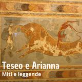 Miti e leggende - Teseo e Arianna