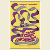 Ep.6 In viaggio contromano di Michael Zadoorian