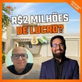 41 imóveis de leilão: como Daniel transformou arrematações em lucro milionário