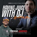 Having Juice with OJ | Yerami Jimenez |. Es 2
