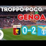 Troppo poco GENOA. Il rosso a OTOA costa caro. La LAZIO la chiude con CASTELLANOS e DIA