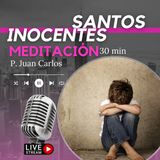 Santos Inocentes (30 min)