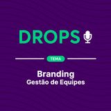 DROPS - Branding - Gestão de Equipes