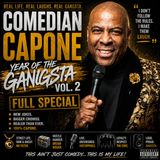 Comedian Capone - Year of the Gangsta Vol. 2 Full Special (Stand-up Comedy)