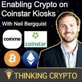 Neil Bergquist Interview - Coinme Coinstar Crypto ATM - Bitcoin, Ethereum Merge, NFTs, Crypto Regulations