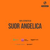 Suor Angelica - 5 Curiosità