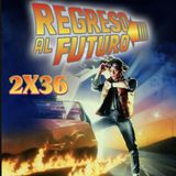 2x36 Regreso al futuro (1985)