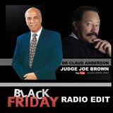 DR CLAUD ANDERSON And JUDGE JOE BROWN (Black Friday Radio Edit)