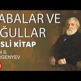 Babalar ve Oğullar-İvan Sergeyeviç Turgenyev I Sesli Kitap I Tek parça FULL