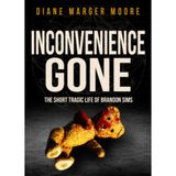 INCONVENIENCE GONE-Diane Marger Moore
