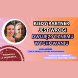 🌍 🇵🇱Dwujęzyczne wychowanie: wrogość partnera wobec naszego języka - Anna Jachim i Magdalena Fabritius