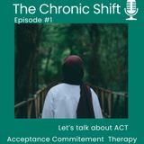 How ACT  helps you manage your pain and live fully again