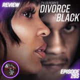 Episode 265: "Divorce in the Black" (REVIEW) - Black on Black Cinema