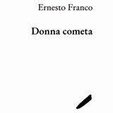 Ernesto Franco "Donna cometa"