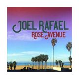Joel Rafael Releases Rose Avenue