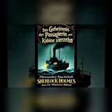 Sherlock Holmes: Die Passagierin aus Kabine 7 verschwindet spurlos
