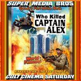 Cult Cinema Saturday: Who Killed Captain Alex? (Ep. 284)