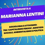 "Capitalismo feroce", giustizia, attivismo politico e ambientale - Intervista a Marianna Lentini