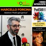 SETTIMANA DEL PODCAST 2025: MARCELLO FORCINA su VOCI.fm - clicca PLAY e ascolta l'intervista