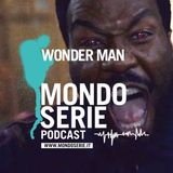 Wonder Man: il paradosso dell’eroe | 5 minuti 1 serie