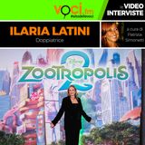 Zootropolis 2: ILARIA LATINI, voce di Judy Hopps, su VOCI.fm - clicca play e ascolta l'intervista
