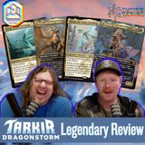 Commander Cookout Podcast, Ep 486 - Tarkir: Dragonstorm - Every Single Legend, Reviewed!