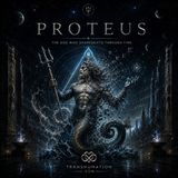 The Proteus | Forgotten Religion | Final Episode